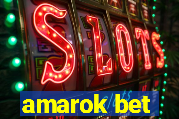 amarok bet