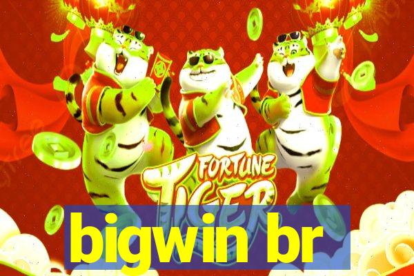 bigwin br