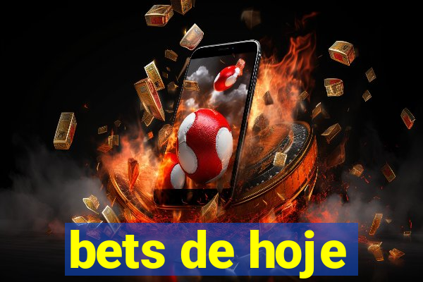 bets de hoje