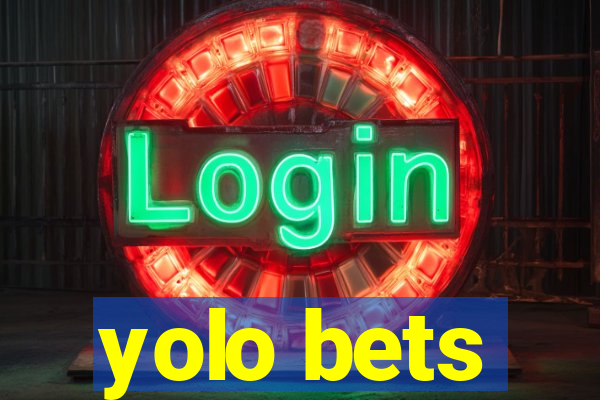 yolo bets