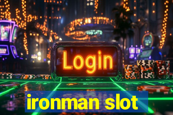 ironman slot