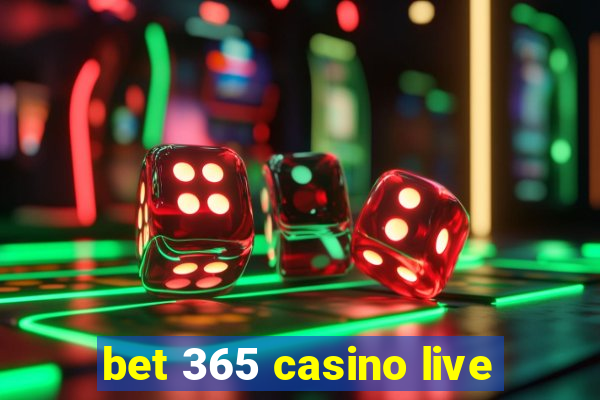 bet 365 casino live