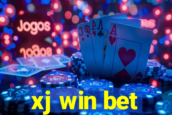 xj win bet