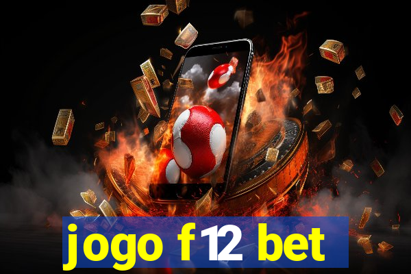 jogo f12 bet