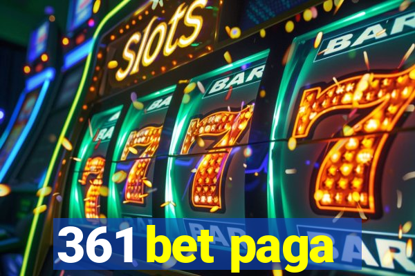 361 bet paga