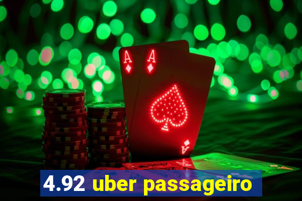 4.92 uber passageiro