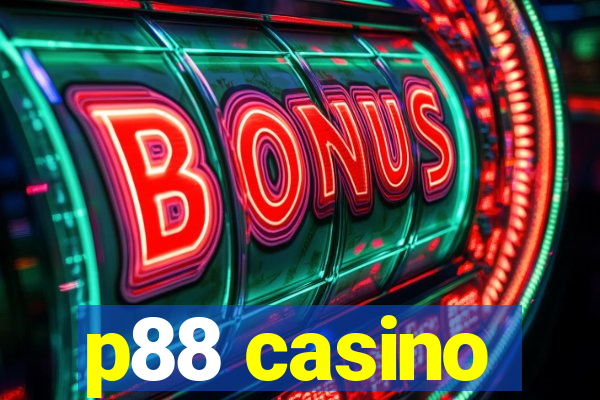 p88 casino