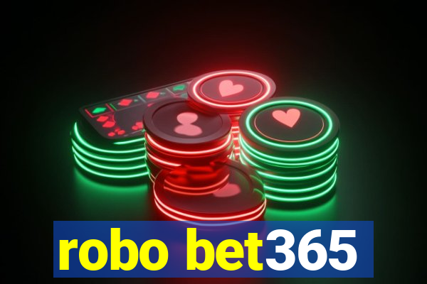 robo bet365