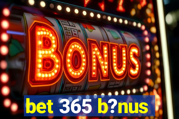 bet 365 b?nus