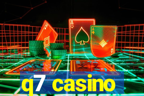 q7 casino