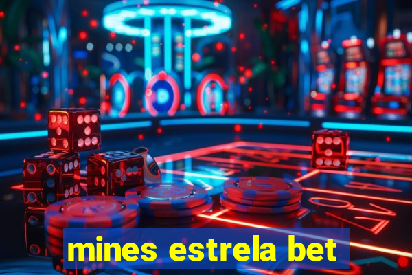 mines estrela bet