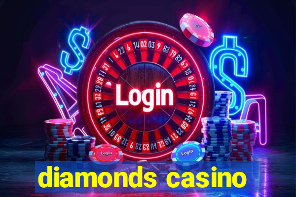 diamonds casino