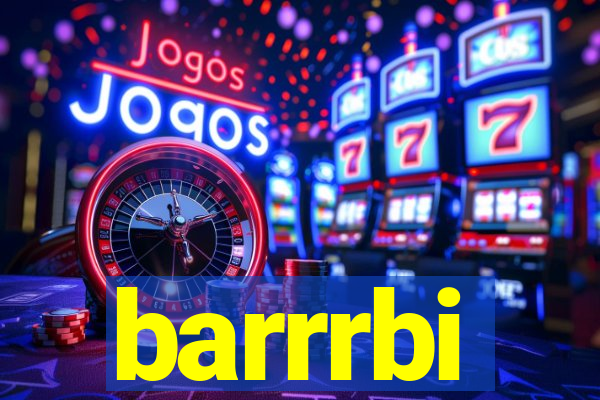 barrrbi