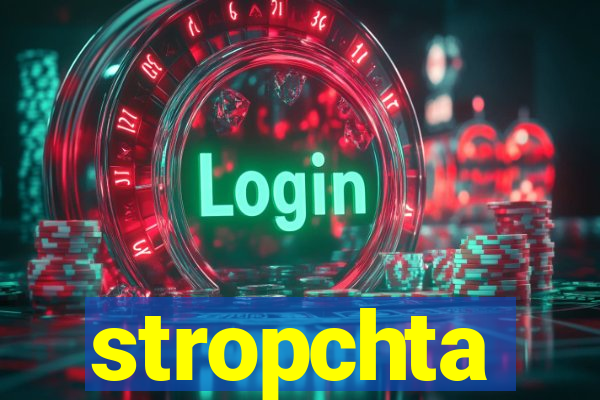 stropchta