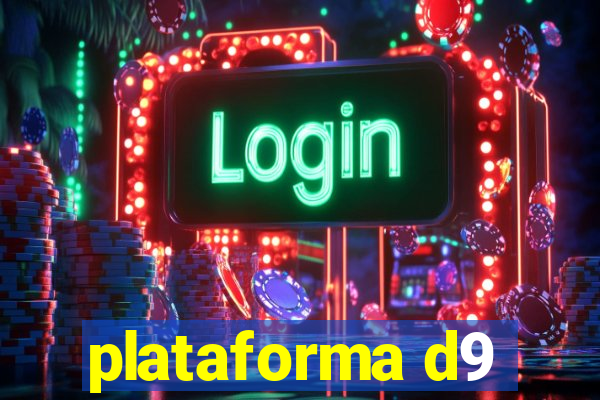 plataforma d9