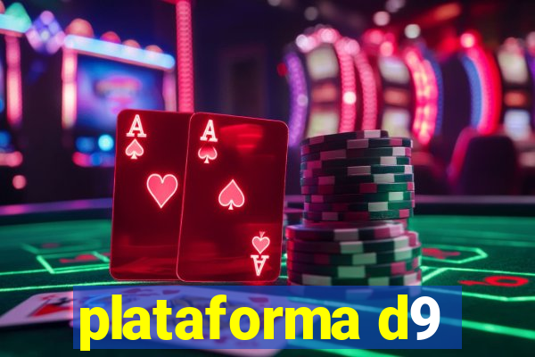 plataforma d9