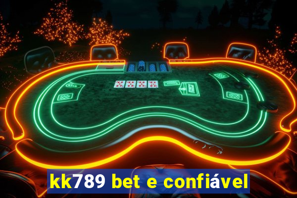 kk789 bet e confiável