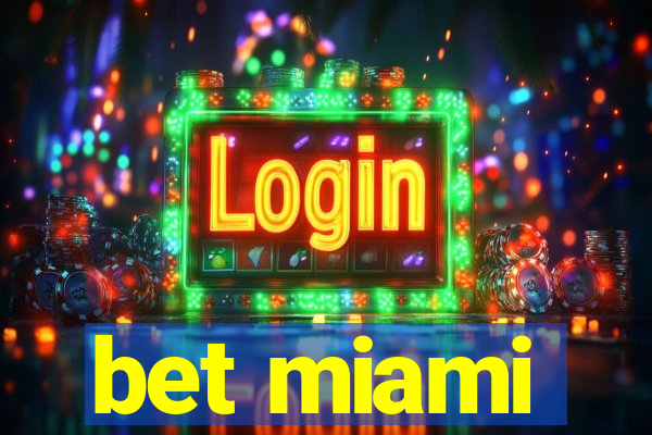 bet miami