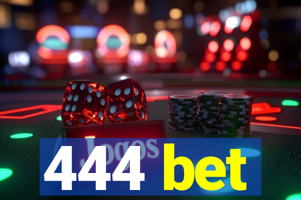 444 bet