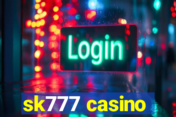 sk777 casino