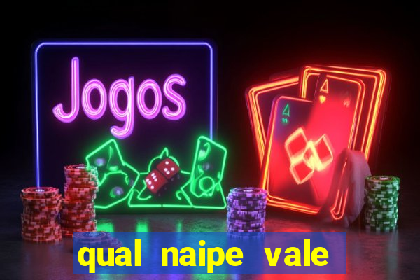 qual naipe vale mais no poker