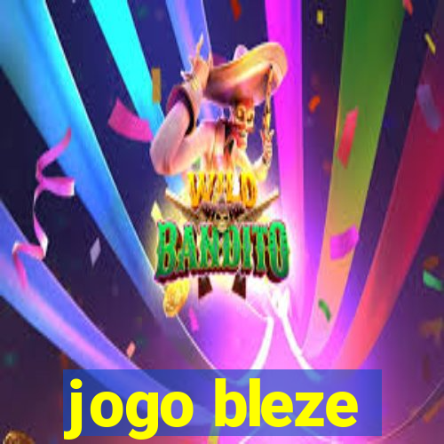 jogo bleze