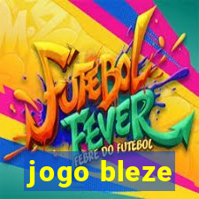 jogo bleze