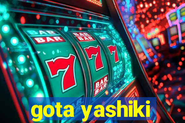 gota yashiki