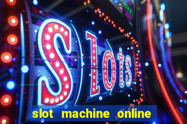 slot machine online free game casino