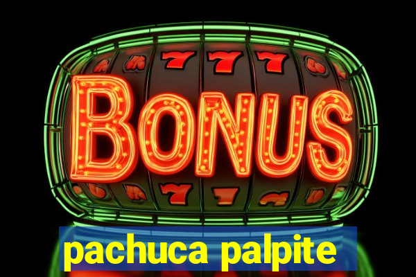 pachuca palpite