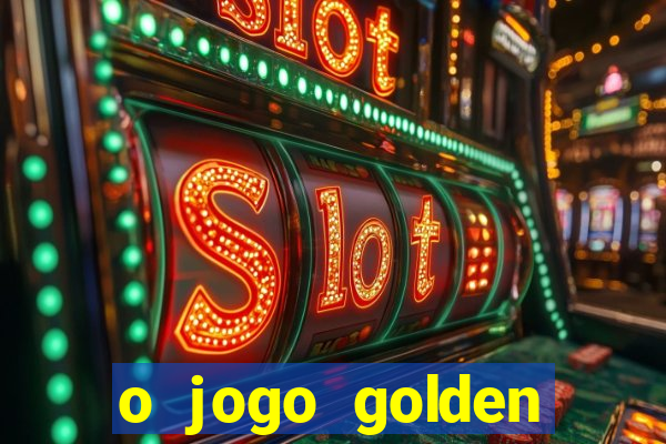 o jogo golden slots paga mesmo