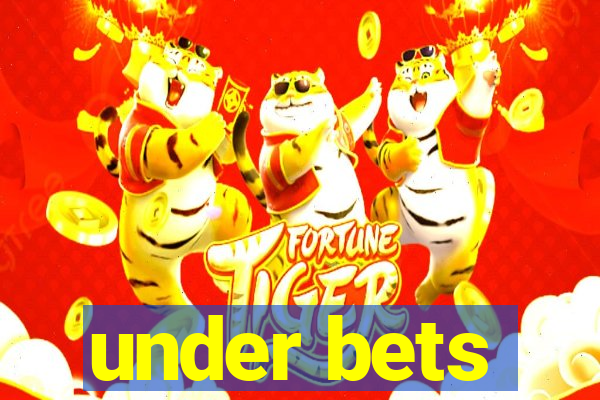 under bets