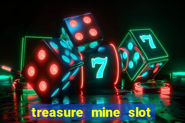 treasure mine slot free play