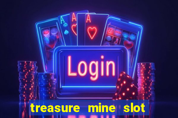 treasure mine slot free play