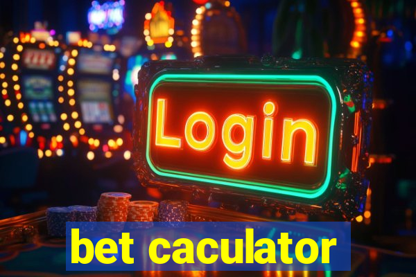 bet caculator