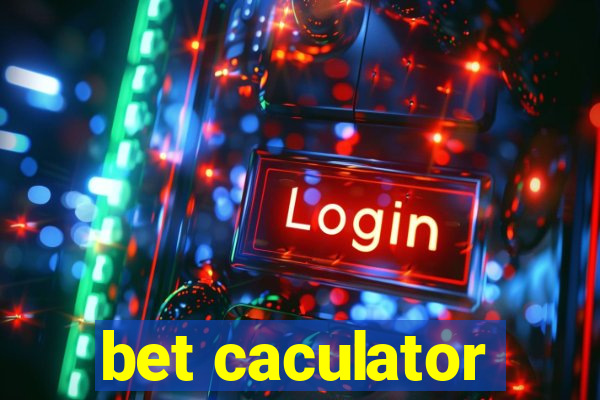 bet caculator