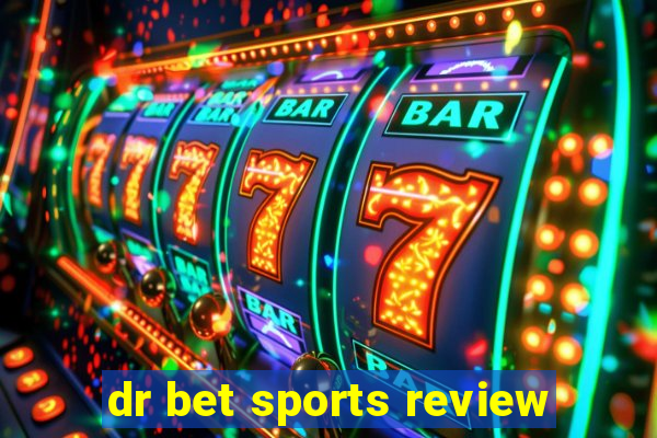 dr bet sports review