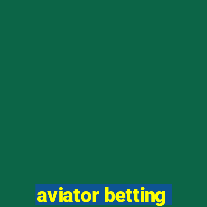 aviator betting