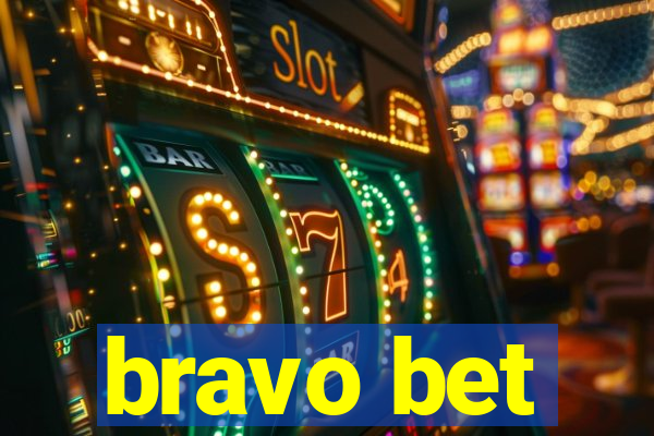 bravo bet