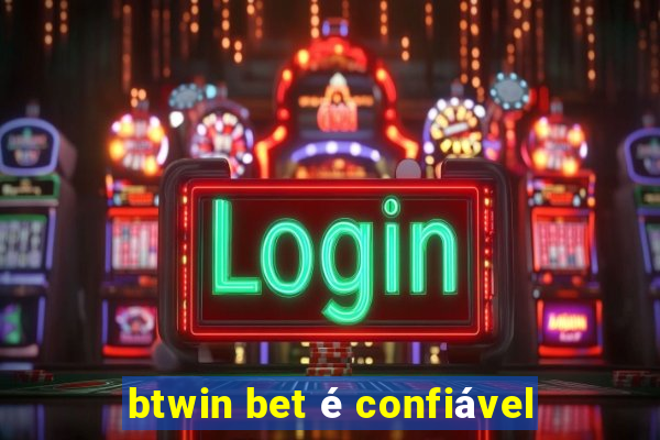 btwin bet é confiável