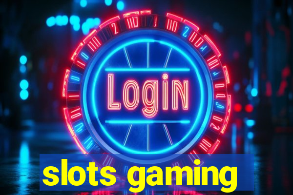 slots gaming