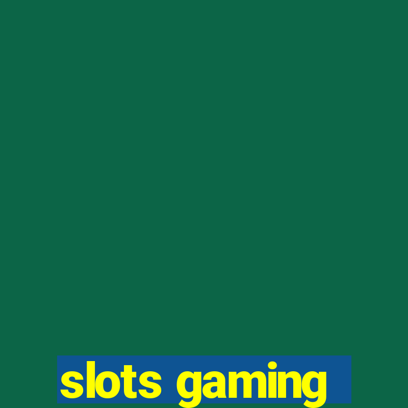 slots gaming