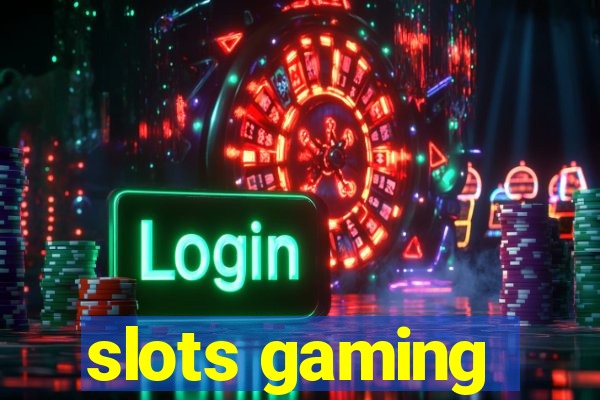 slots gaming