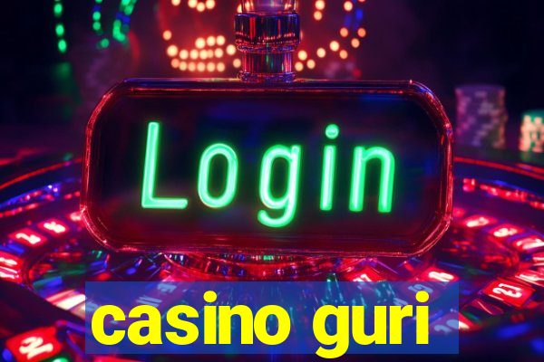 casino guri