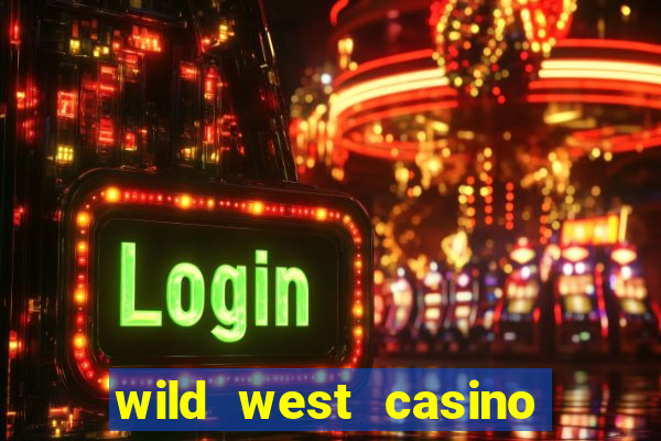 wild west casino las vegas