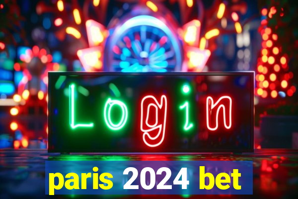 paris 2024 bet