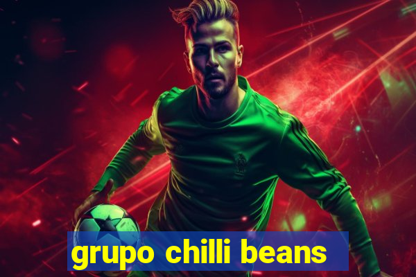 grupo chilli beans