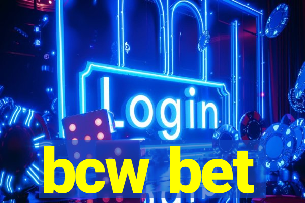 bcw bet