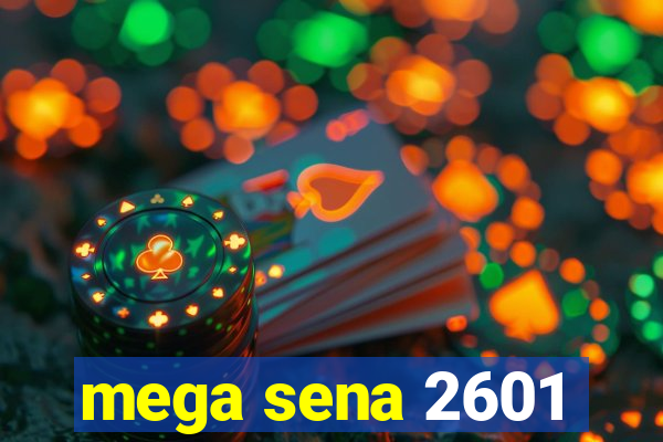 mega sena 2601