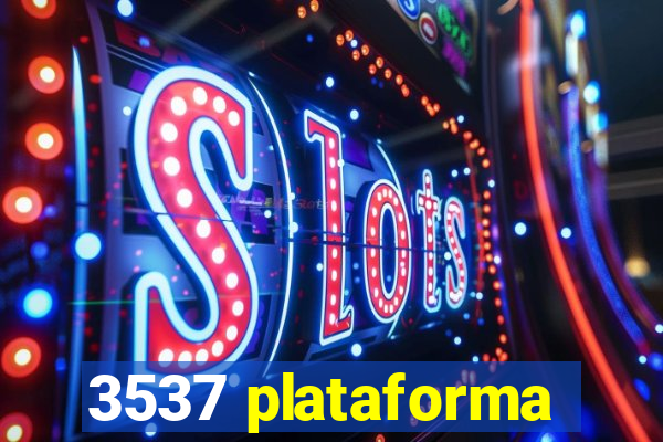 3537 plataforma